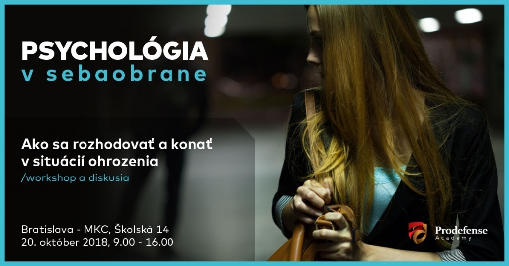 PSYCHOLÓGIA V SEBAOBRANE: Bratislava: 20. Október 2018